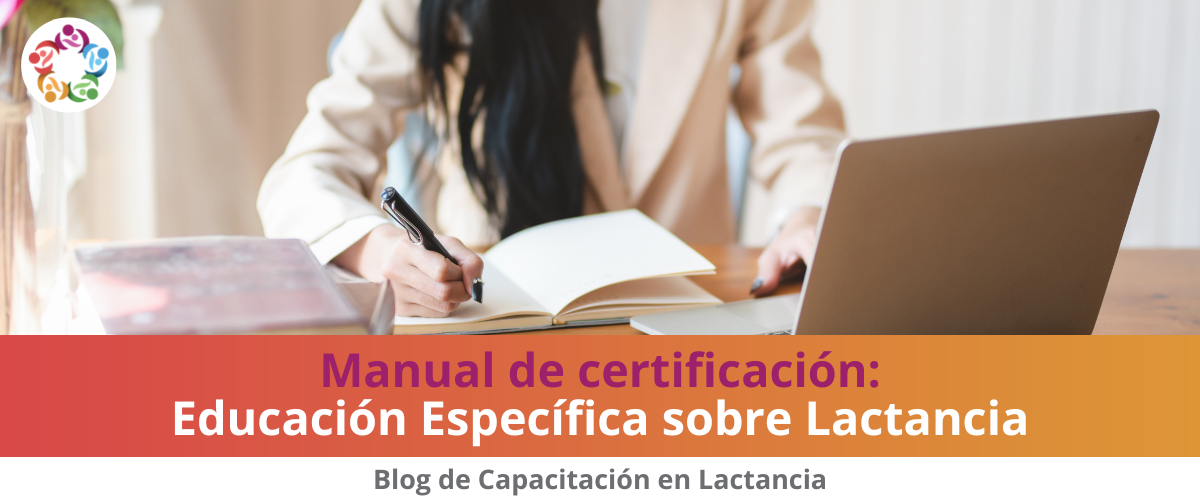 Manual de Certificación: Educación Específica en Lactancia